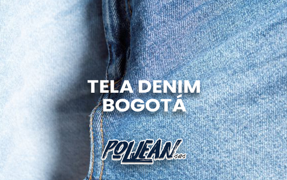 Tela denim en Bogotá, encuéntrala en Poljean