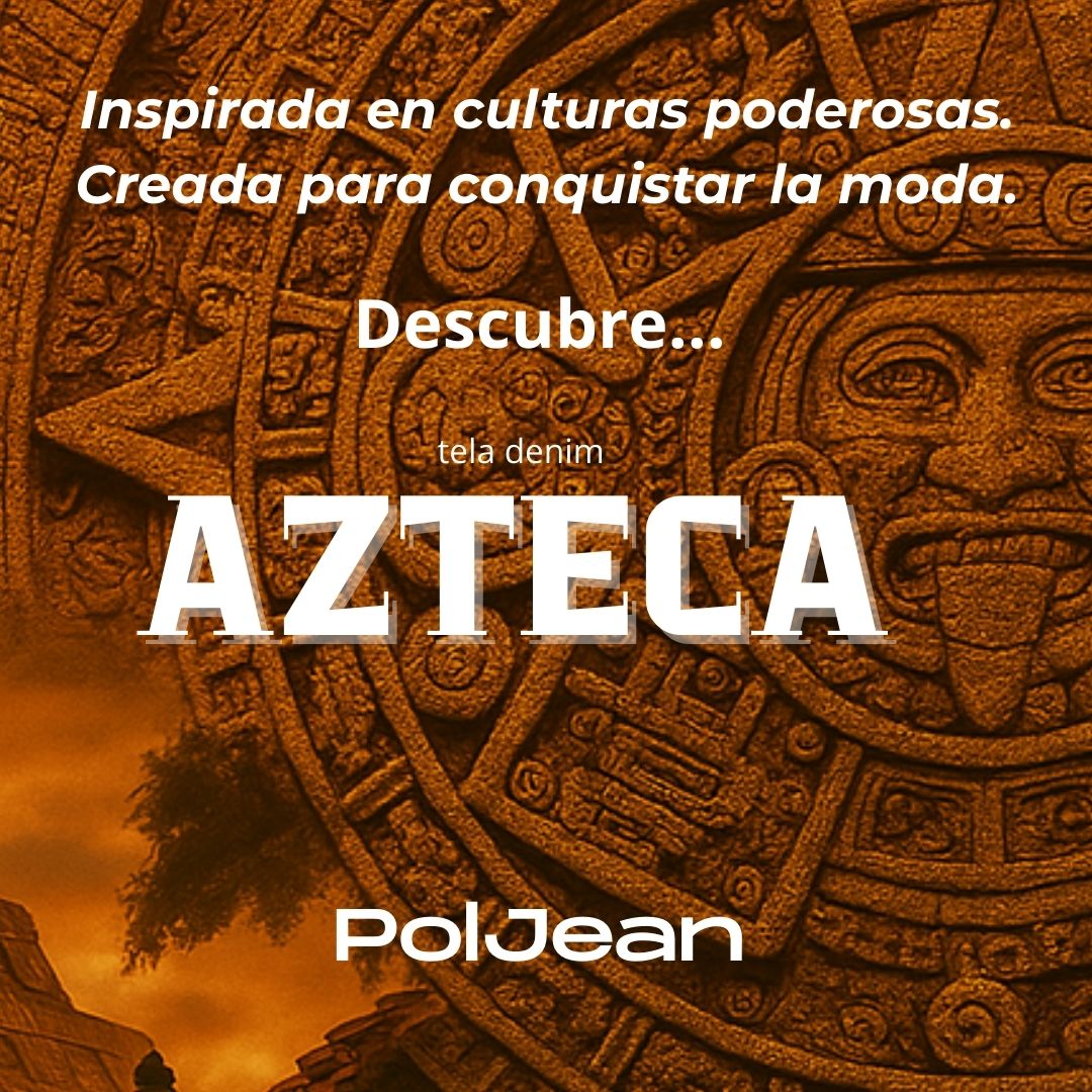 Azteca y Macondo: dos opciones de tela para jeans con identidad, autenticidad y sostenibilidad